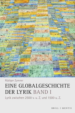 Abbildung von Zymner | Eine Globalgeschichte der Lyrik | 1. Auflage | 2023 | 1 | beck-shop.de
