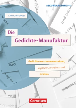 Abbildung von Ziese | Die Gedichte-Manufaktur - Gedichte neu zusammensetzen, ergänzen, erweitern und erleben | 1. Auflage | 2022 | beck-shop.de