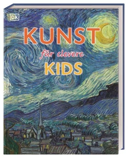 Abbildung von Hodge / Taylor | Wissen für clevere Kids. Kunst für clevere Kids | 1. Auflage | 2022 | beck-shop.de