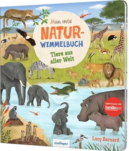 Abbildung von Lotz | Mein erstes Natur-Wimmelbuch: Tiere aus aller Welt | 1. Auflage | 2022 | beck-shop.de