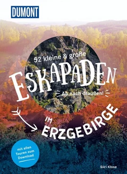 Abbildung von Klose | 52 kleine & große Eskapaden im Erzgebirge | 1. Auflage | 2022 | beck-shop.de