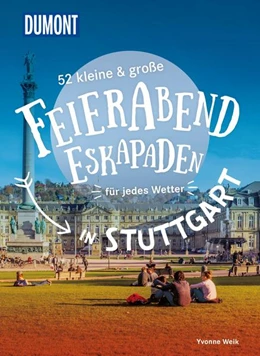 Abbildung von Weik | 52 kleine & große Feierabend-Eskapaden in Stuttgart | 1. Auflage | 2022 | beck-shop.de