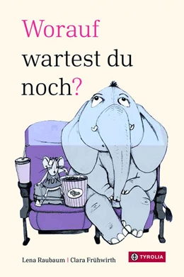 Abbildung von Raubaum | Worauf wartest du noch? | 1. Auflage | 2022 | beck-shop.de