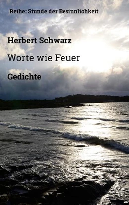Abbildung von Schwarz | Worte wie Feuer | 1. Auflage | 2022 | beck-shop.de