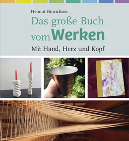 Abbildung von Hinrichsen | Das große Buch vom Werken | 1. Auflage | 2022 | beck-shop.de
