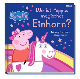 Abbildung von Peppa Pig: Wo ist Peppas magisches Einhorn? | 1. Auflage | 2022 | beck-shop.de