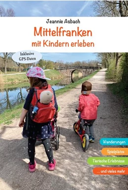 Abbildung von Asbach | Mittelfranken mit Kindern erleben | 1. Auflage | 2022 | beck-shop.de
