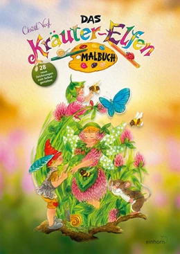 Abbildung von Vogl | Das neue Kräuter-Elfen Malbuch | 1. Auflage | 2022 | beck-shop.de