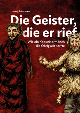 Abbildung von Hartwig | Die Geister, die er rief | 1. Auflage | 2022 | beck-shop.de