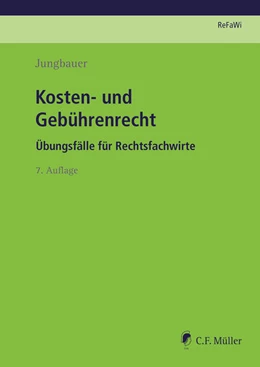 Abbildung von Jungbauer | Kosten- und Gebührenrecht | 7. Auflage | 2022 | beck-shop.de