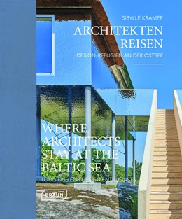 Abbildung von Kramer | Architekten Reisen. Design-Refugien an der Ostsee | 1. Auflage | 2022 | beck-shop.de