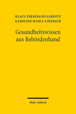 Abbildung von Gärditz / Linzbach | Gesundheitswissen aus Behördenhand | 1. Auflage | 2022 | beck-shop.de