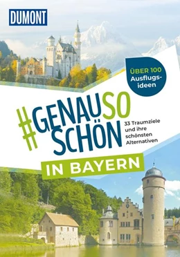 Abbildung von Dauscher | DUMONT #genausoschön in Bayern | 1. Auflage | 2023 | beck-shop.de
