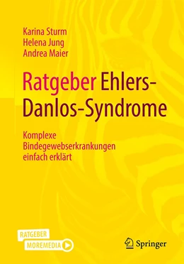 Abbildung von Sturm / Maier | Ratgeber Ehlers-Danlos-Syndrome | 1. Auflage | 2022 | beck-shop.de