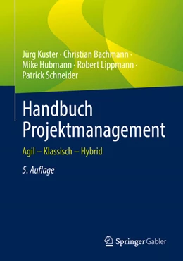 Abbildung von Kuster / Bachmann | Handbuch Projektmanagement | 5. Auflage | 2022 | beck-shop.de