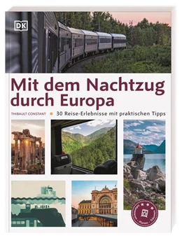 Abbildung von Constant / DK Verlag - Reise | Mit dem Nachtzug durch Europa | 1. Auflage | 2022 | beck-shop.de