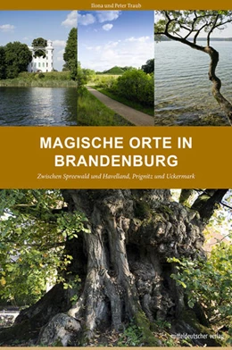 Abbildung von Traub | Magische Orte in Brandenburg | 1. Auflage | 2022 | beck-shop.de