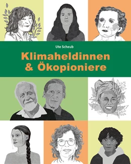 Abbildung von Scheub | Klimaheldinnen und Ökopioniere | 1. Auflage | 2022 | beck-shop.de