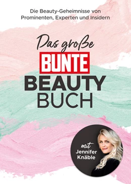 Abbildung von Das große BUNTE-Beauty-Buch | 1. Auflage | 2022 | beck-shop.de