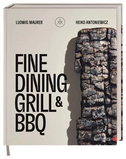Abbildung von Maurer / Antoniewicz | Fine Dining Grill & BBQ | 1. Auflage | 2022 | beck-shop.de