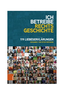 Abbildung von Oestmann | Ich betreibe Rechtsgeschichte | 1. Auflage | 2022 | beck-shop.de