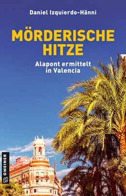 Abbildung von Izquierdo-Hänni | Mörderische Hitze | 1. Auflage | 2022 | beck-shop.de