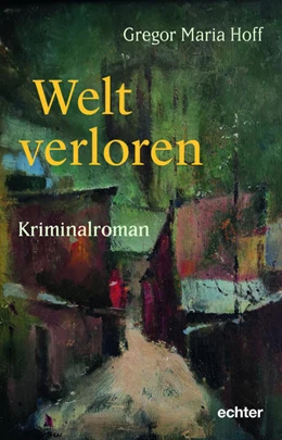 Abbildung von Hoff | Welt verloren | 1. Auflage | 2022 | beck-shop.de