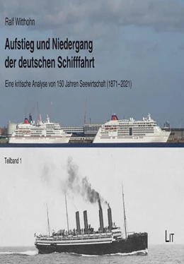 Abbildung von Witthohn | Aufstieg und Niedergang der deutschen Schifffahrt | 1. Auflage | 2022 | beck-shop.de