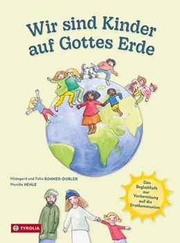 Abbildung von Rohner-Dobler | Wir sind Kinder auf Gottes Erde | 1. Auflage | 2022 | beck-shop.de