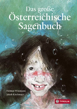 Abbildung von Wittmann | Das große österreichische Sagenbuch | 1. Auflage | 2022 | beck-shop.de