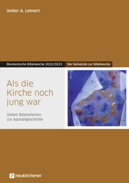 Abbildung von Lehnert | Als die Kirche noch jung war | 1. Auflage | 2022 | beck-shop.de