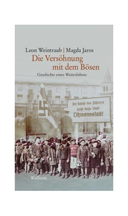 Abbildung von Jaros / Weintraub | Die Versöhnung mit dem Bösen | 4. Auflage | 2022 | beck-shop.de