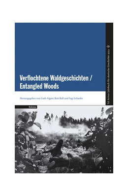 Abbildung von Algazi / Ball | Verflochtene Waldgeschichten / Entangled Woods | 1. Auflage | 2025 | beck-shop.de