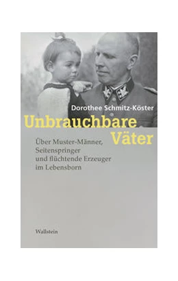 Abbildung von Schmitz-Köster | Unbrauchbare Väter | 1. Auflage | 2022 | beck-shop.de