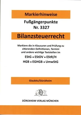 Abbildung von Glaubitz / Dürckheim | BILANZSTEUERRECHT 2022 Dürckheim-Markierhinweise/Fußgängerpunkte für das Steuerberaterexamen: Dürckheim'sche Markierhinweise | 8. Auflage | 2022 | beck-shop.de