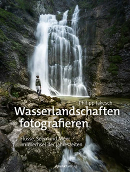 Abbildung von Jakesch | Wasserlandschaften fotografieren | 1. Auflage | 2022 | beck-shop.de