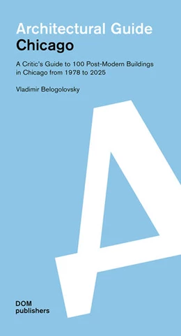 Abbildung von Belogolovsky | Chicago. Architectural Guide | 1. Auflage | 2022 | beck-shop.de