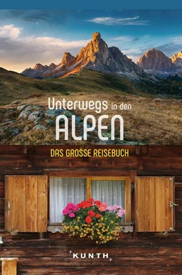 Abbildung von Blechschmidt / Holupirek | KUNTH Unterwegs in den Alpen | 4. Auflage | 2022 | beck-shop.de
