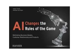 Abbildung von Gruhn / Hayn | AI Changes the Rules of the Game | 1. Auflage | 2022 | beck-shop.de