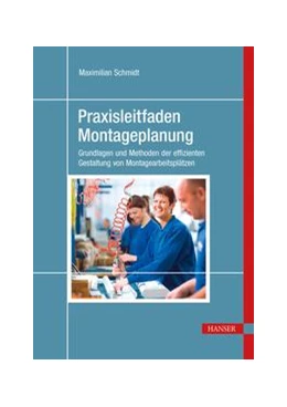 Abbildung von Schmidt | Praxisleitfaden Montageplanung | 1. Auflage | 2022 | beck-shop.de