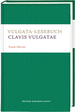 Abbildung von Oborski | Vulgata-Lesebuch. Clavis Vulgatae | 1. Auflage | 2022 | beck-shop.de