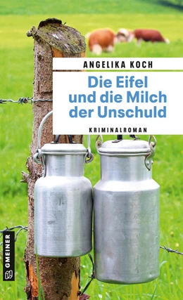 Abbildung von Koch | Die Eifel und die Milch der Unschuld | 1. Auflage | 2022 | beck-shop.de