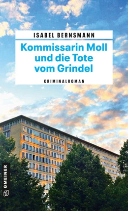 Abbildung von Bernsmann | Kommissarin Moll und die Tote vom Grindel | 1. Auflage | 2022 | beck-shop.de
