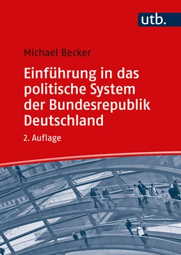 Abbildung von Becker | Einführung in das politische System der Bundesrepublik Deutschland | 2. Auflage | 2022 | beck-shop.de