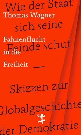 Abbildung von Wagner | Fahnenflucht in die Freiheit | 1. Auflage | 2022 | beck-shop.de