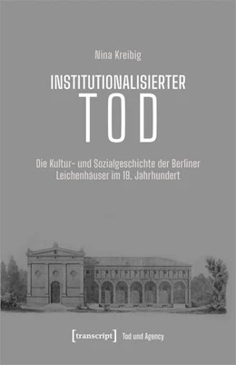 Abbildung von Kreibig | Institutionalisierter Tod | 1. Auflage | 2022 | beck-shop.de