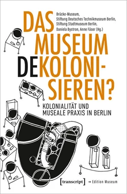 Abbildung von Bystron / Fäser | Das Museum dekolonisieren? | 1. Auflage | 2022 | beck-shop.de