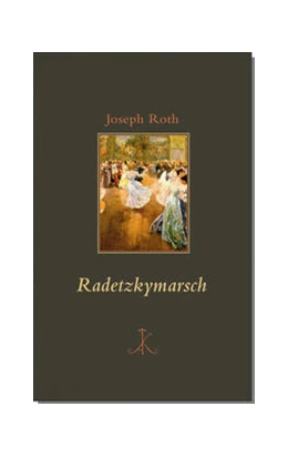 Abbildung von Roth | Radetzkymarsch | 1. Auflage | 2022 | beck-shop.de