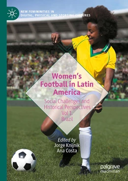 Abbildung von Knijnik / Costa | Women's Football in Latin America | 1. Auflage | 2022 | beck-shop.de