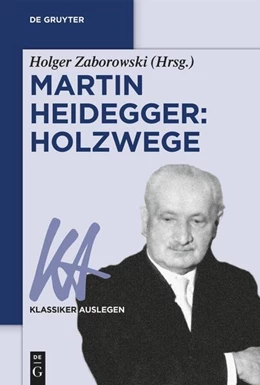 Abbildung von Zaborowski | Martin Heidegger: Holzwege | 1. Auflage | 2024 | beck-shop.de